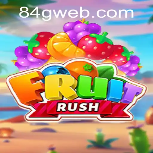 Discover the Exciting World of FruitRush with 84G.COM